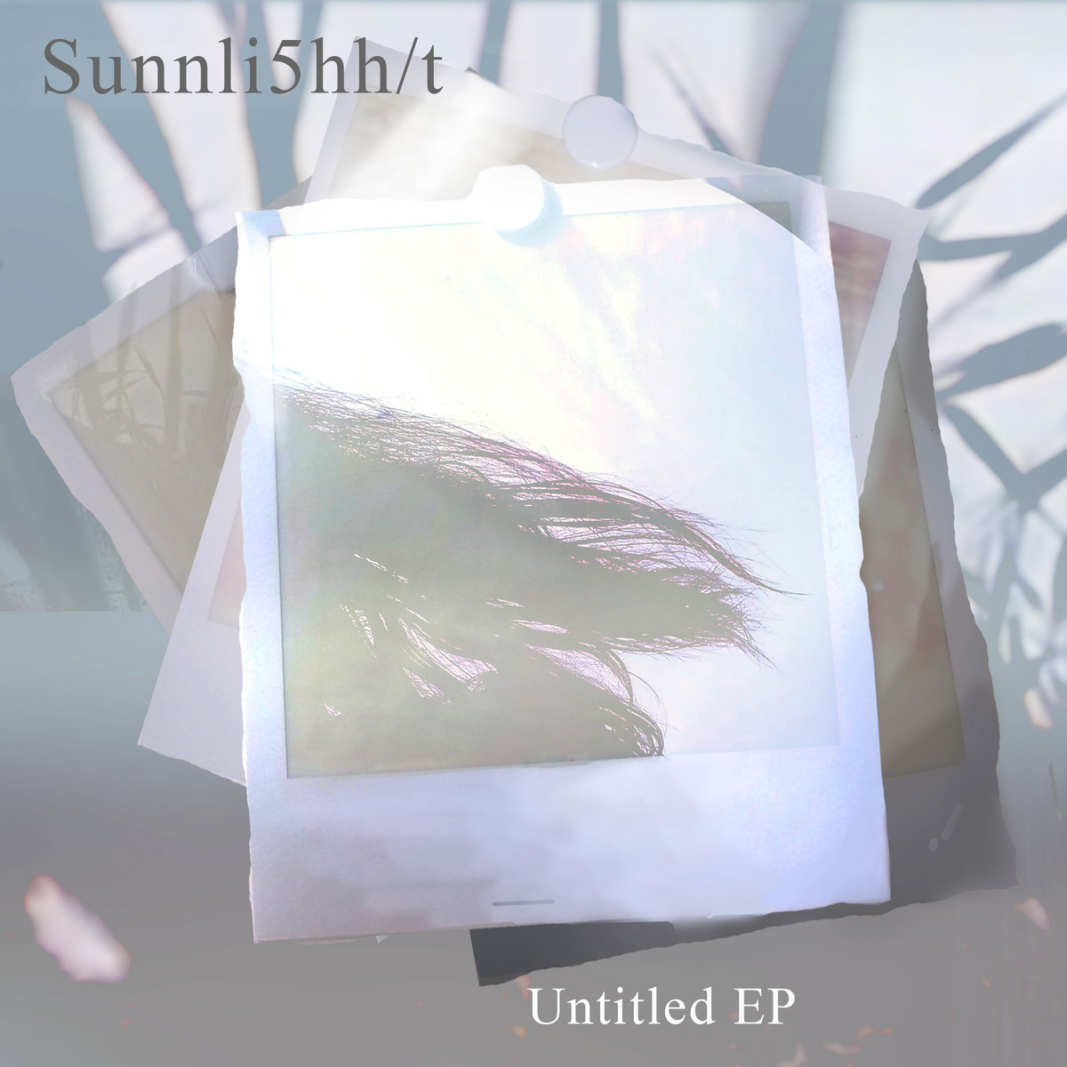 Sunnli5hh/t - Untitled EP